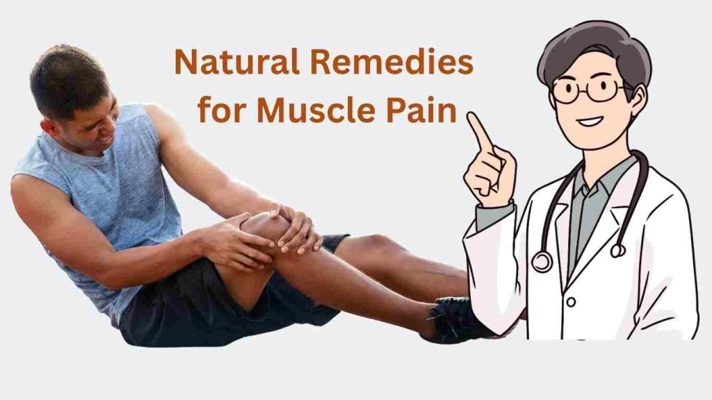 10 Natural Remedies for Muscle Pain